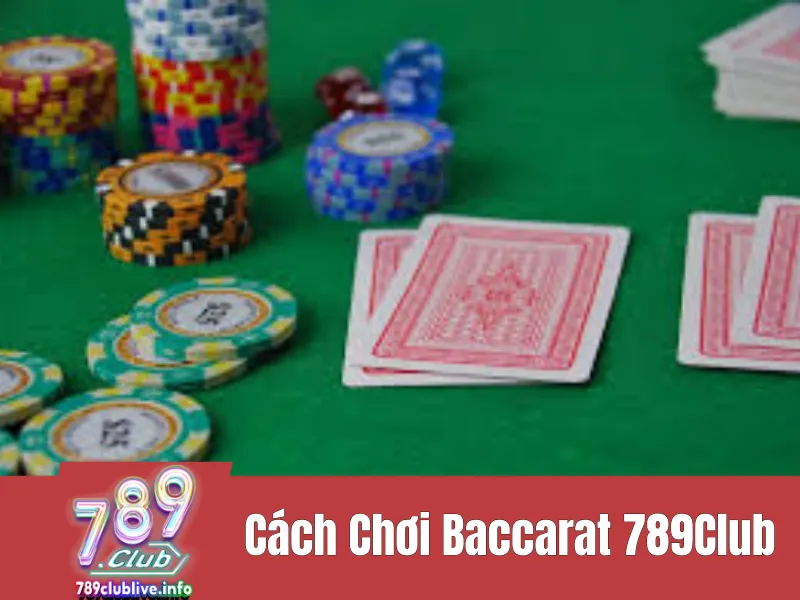  chơi Baccarat 789Club