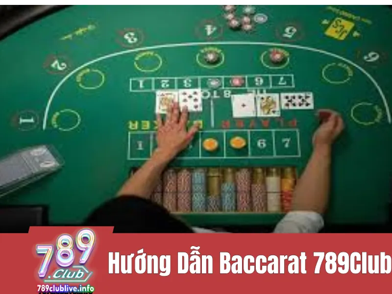 hướng dẫn Baccarat Online 789Club