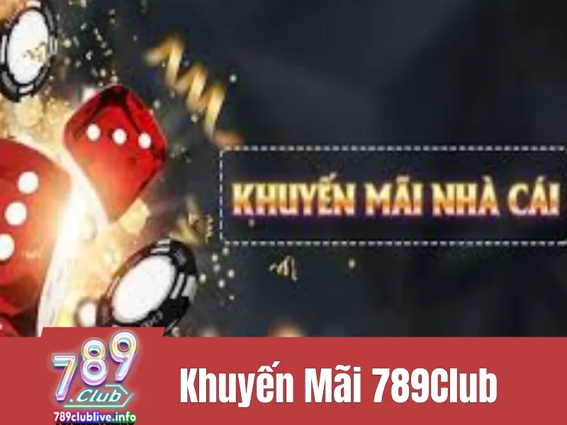 Khuyến mãi 789Club