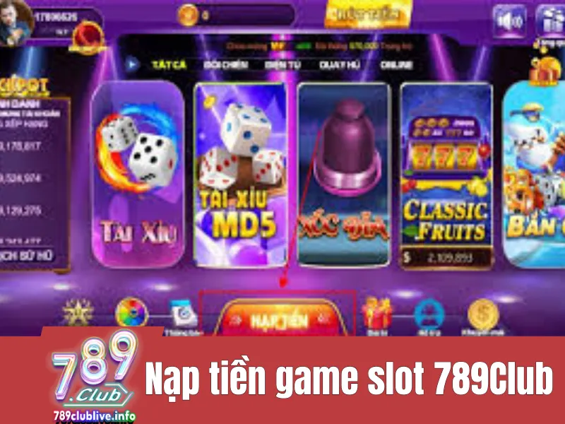 nạp tiền game slot 789Club