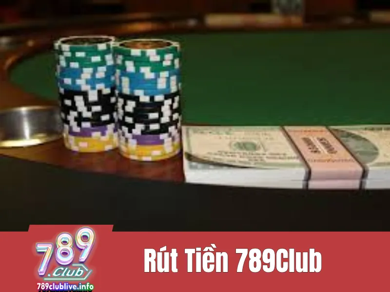 rút tiền 789Club