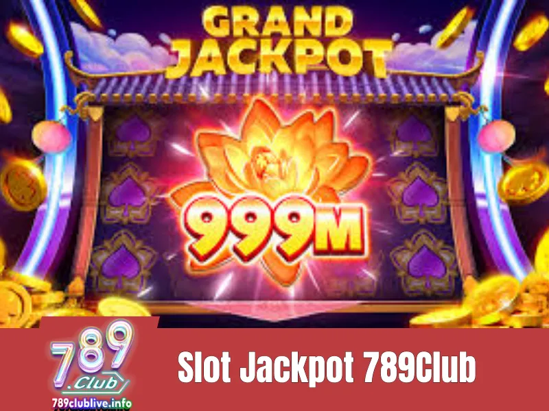 Slot jackpot 789Club