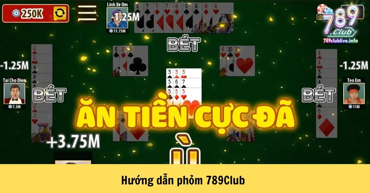 Hướng dẫn phỏm 789Club