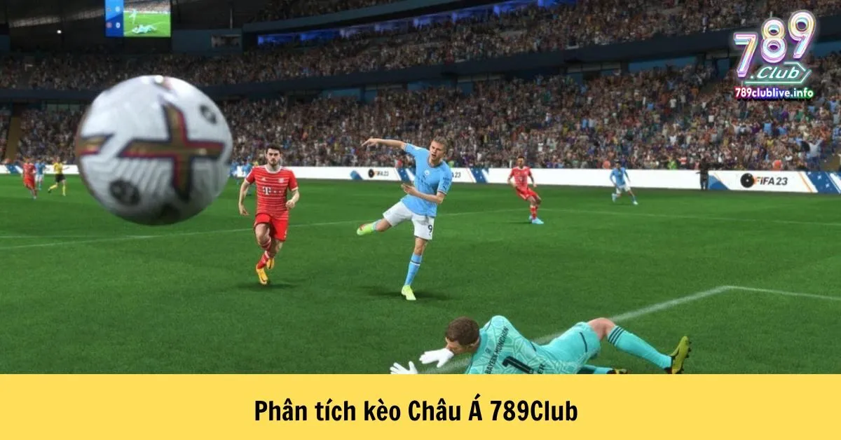 Phân tích kèo Châu Á 789Club